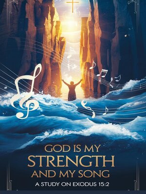 cover image of God Is My Strength and My Song